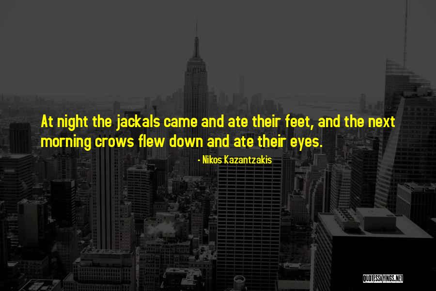 Crows And Death Quotes By Nikos Kazantzakis Crows And Death Quotes By Nikos Kazantzakis