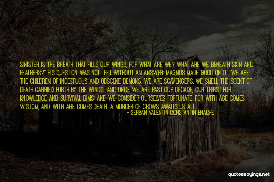 Crows And Death Quotes By Serban Valentin Constantin Enache Crows And Death Quotes By Serban Valentin Constantin Enache