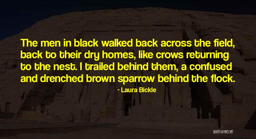 Crows Nest Quotes By Laura Bickle