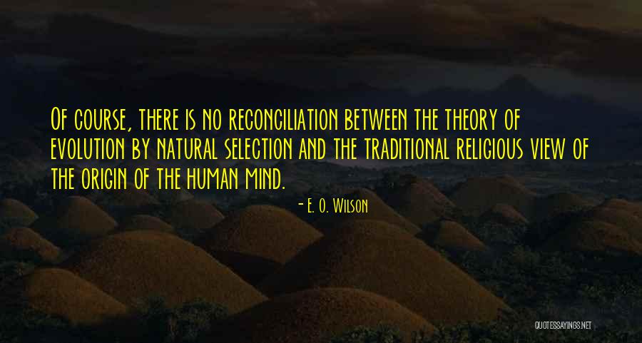 Croyais Conjugation Quotes By E. O. Wilson Croyais Conjugation Quotes By E. O. Wilson