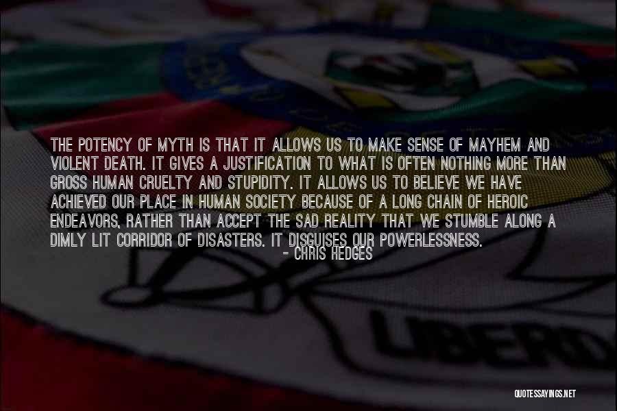 Croyance Mondiale Quotes By Chris Hedges Croyance Mondiale Quotes By Chris Hedges