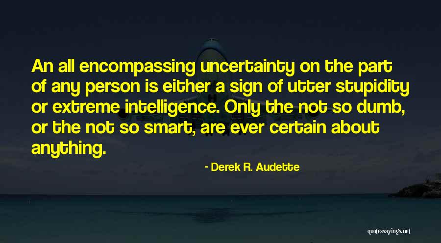 Crozat Ortho Quotes By Derek R. Audette Crozat Ortho Quotes By Derek R. Audette