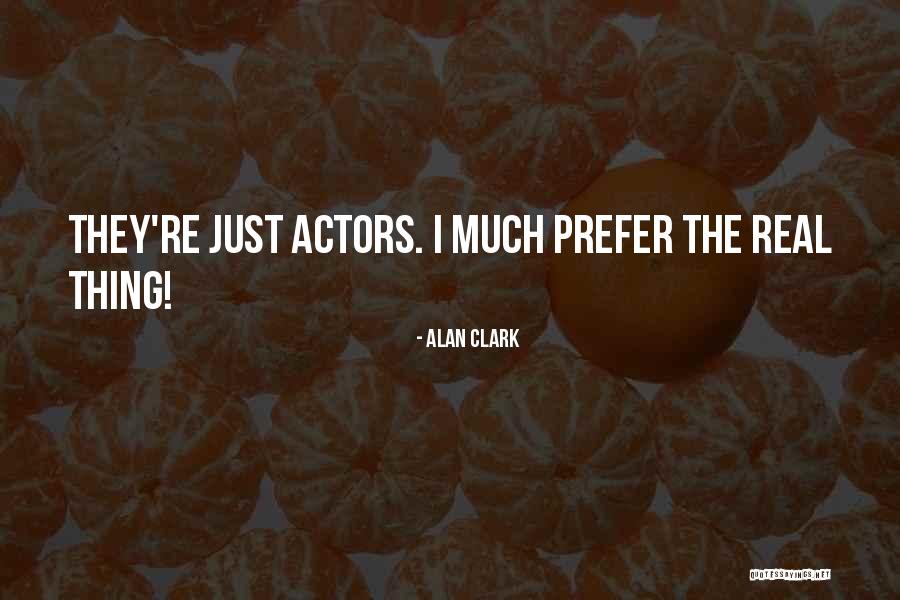 Crritic Quotes By Alan Clark Crritic Quotes By Alan Clark