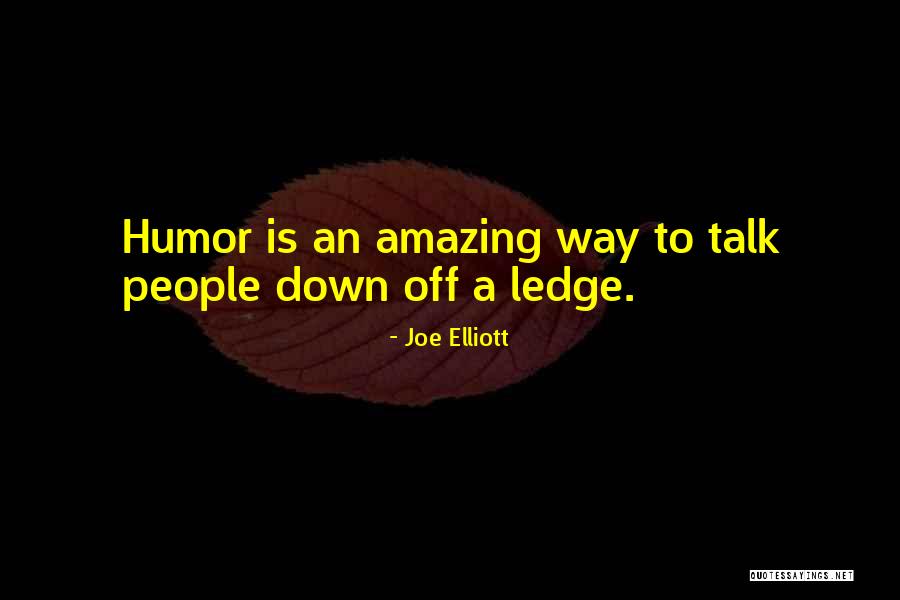 Cruceru Carmen Quotes By Joe Elliott Cruceru Carmen Quotes By Joe Elliott