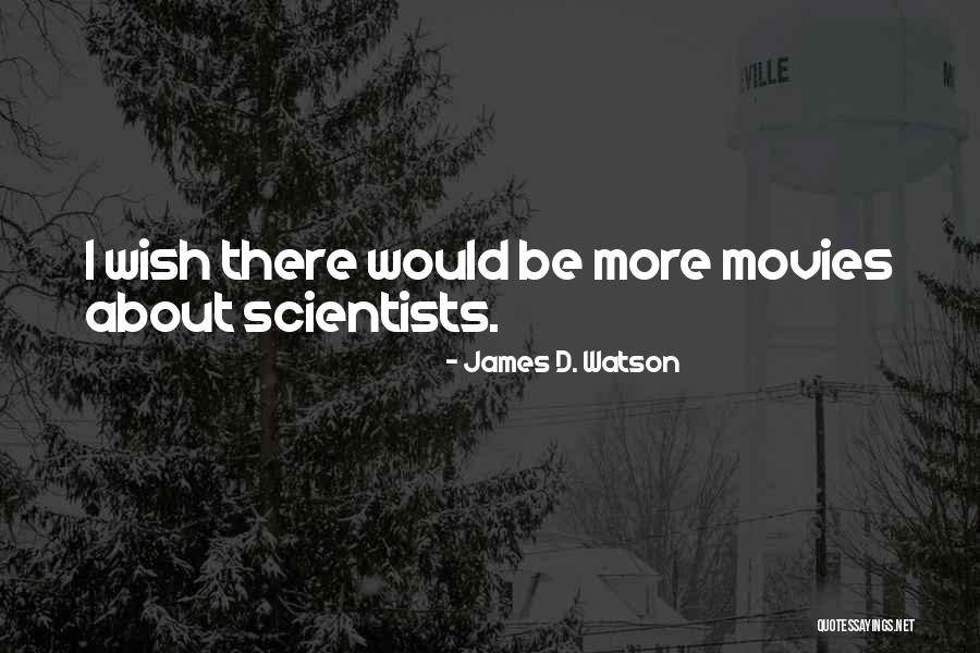 Cruchon Pinot Quotes By James D. Watson Cruchon Pinot Quotes By James D. Watson
