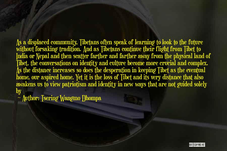 Crucial Conversations Quotes By Tsering Wangmo Dhompa