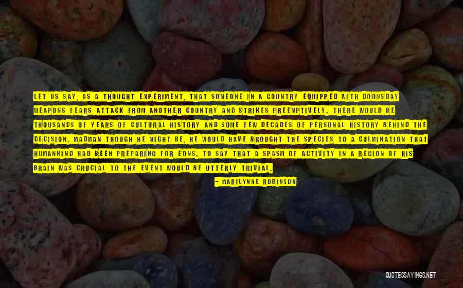 Crucial Decision Quotes By Marilynne Robinson Crucial Decision Quotes By Marilynne Robinson