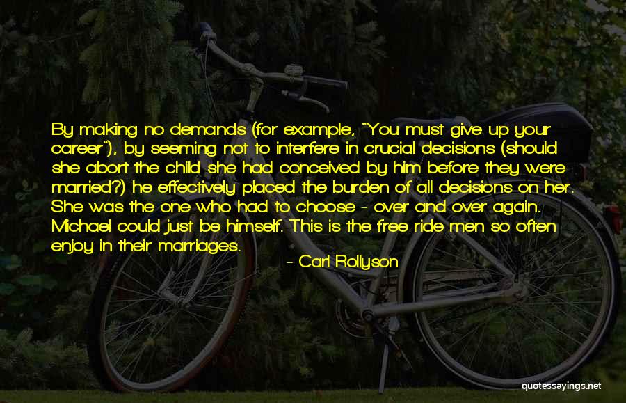 Crucial Quotes By Carl Rollyson