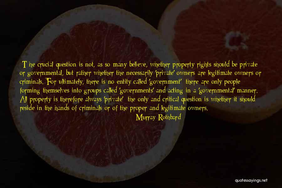 Crucial Quotes By Murray Rothbard