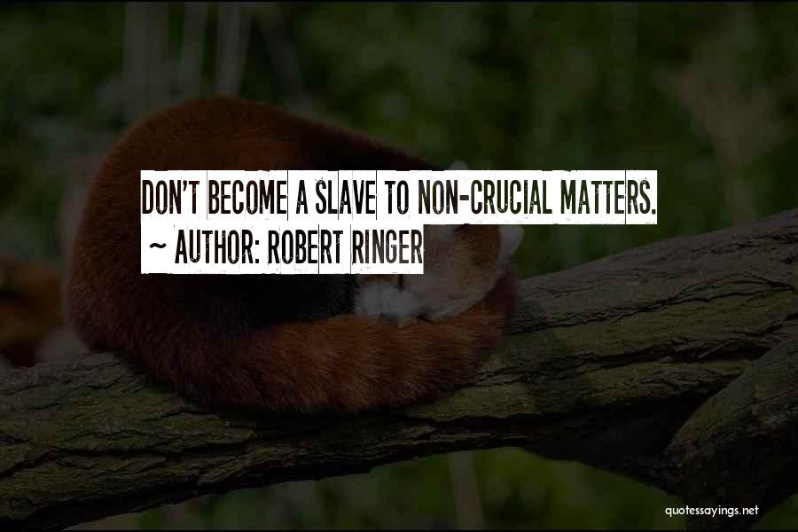 Crucial Quotes By Robert Ringer