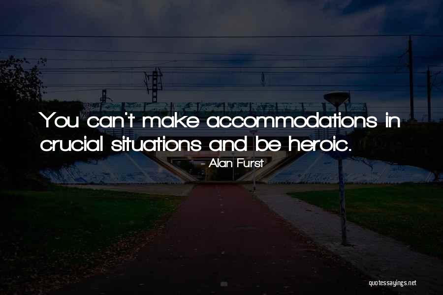 Crucial Situations Quotes By Alan Furst Crucial Situations Quotes By Alan Furst