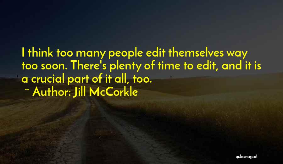 Crucial Time Quotes By Jill McCorkle