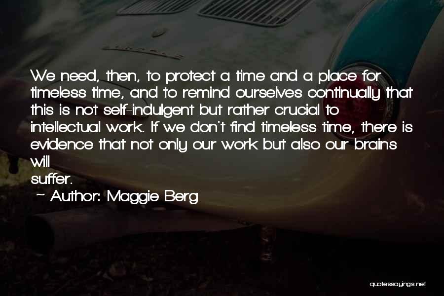 Crucial Time Quotes By Maggie Berg