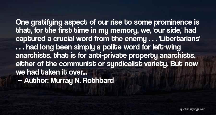 Crucial Time Quotes By Murray N. Rothbard