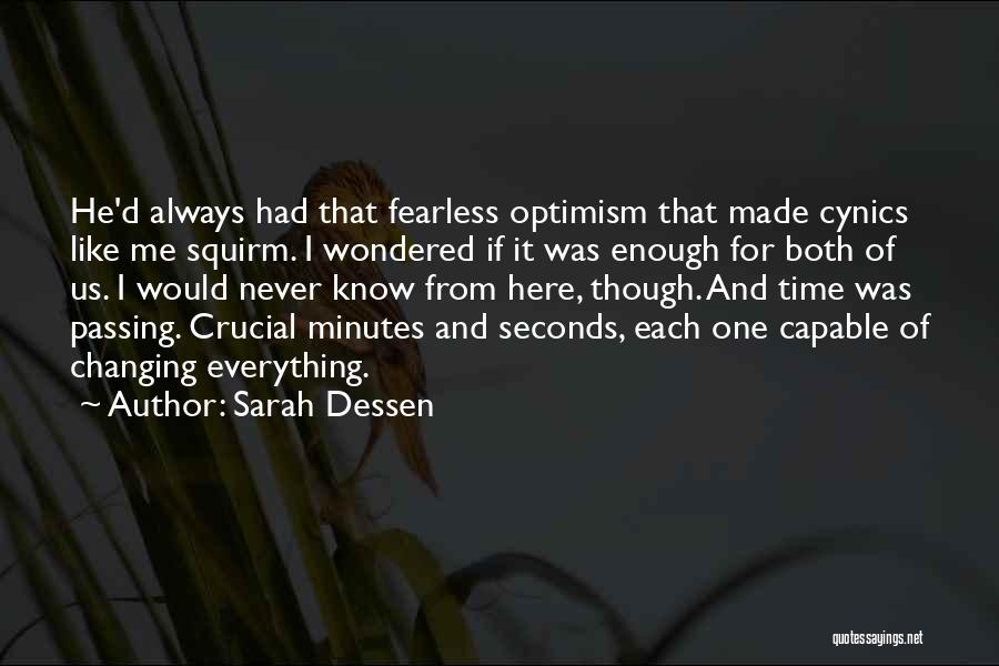 Crucial Time Quotes By Sarah Dessen