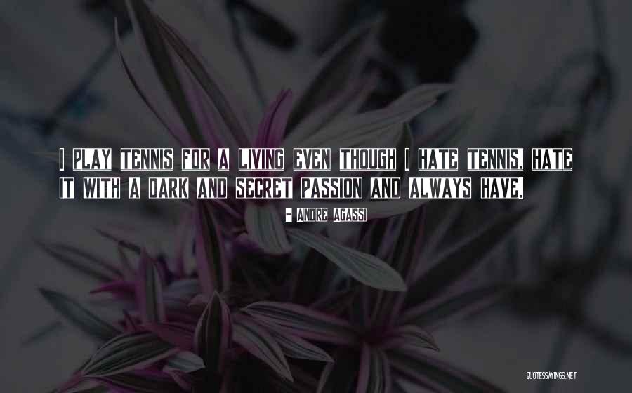 Crucially In A Sentence Quotes By Andre Agassi Crucially In A Sentence Quotes By Andre Agassi