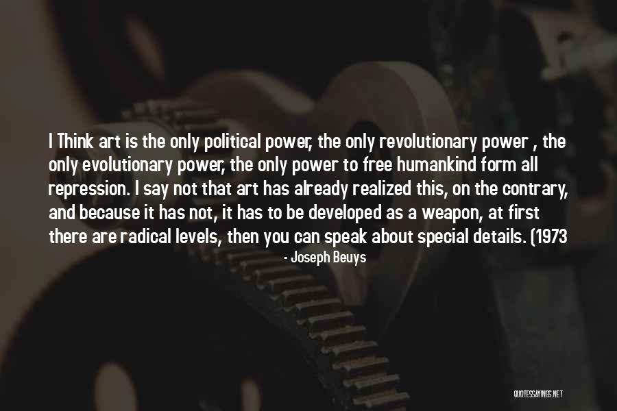 Crucially In A Sentence Quotes By Joseph Beuys Crucially In A Sentence Quotes By Joseph Beuys