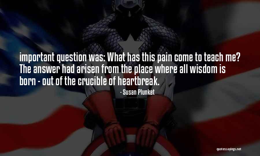 Crucible Important Quotes By Susan Plunket Crucible Important Quotes By Susan Plunket