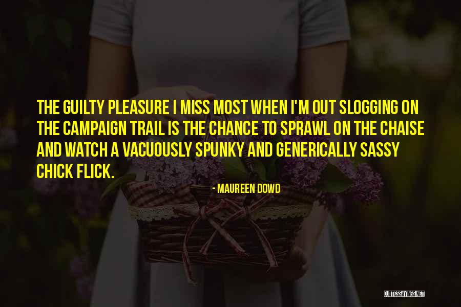 Crucificar La Quotes By Maureen Dowd Crucificar La Quotes By Maureen Dowd