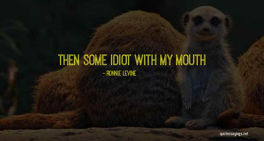 Crucifictorious Parenthood Quotes By Ronnie Levine Crucifictorious Parenthood Quotes By Ronnie Levine
