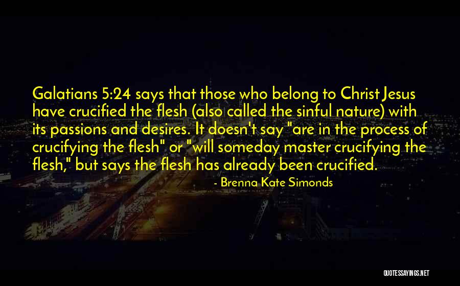 Crucified Jesus Quotes By Brenna Kate Simonds Crucified Jesus Quotes By Brenna Kate Simonds