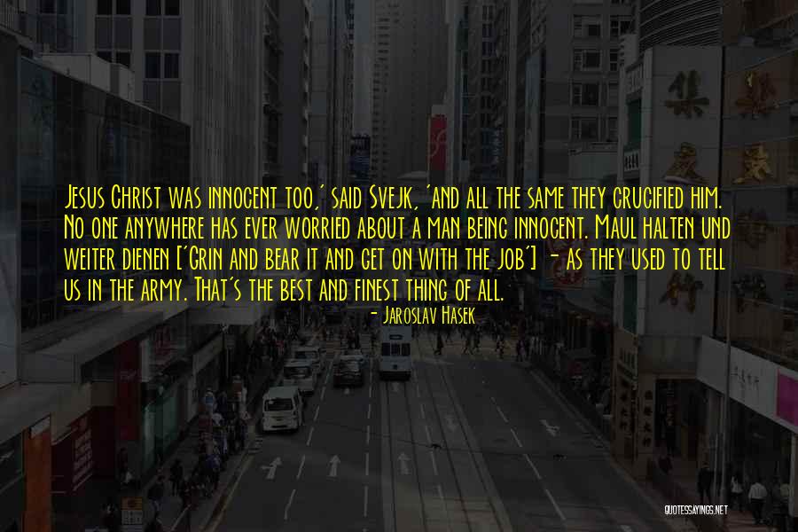 Crucified Jesus Quotes By Jaroslav Hasek Crucified Jesus Quotes By Jaroslav Hasek