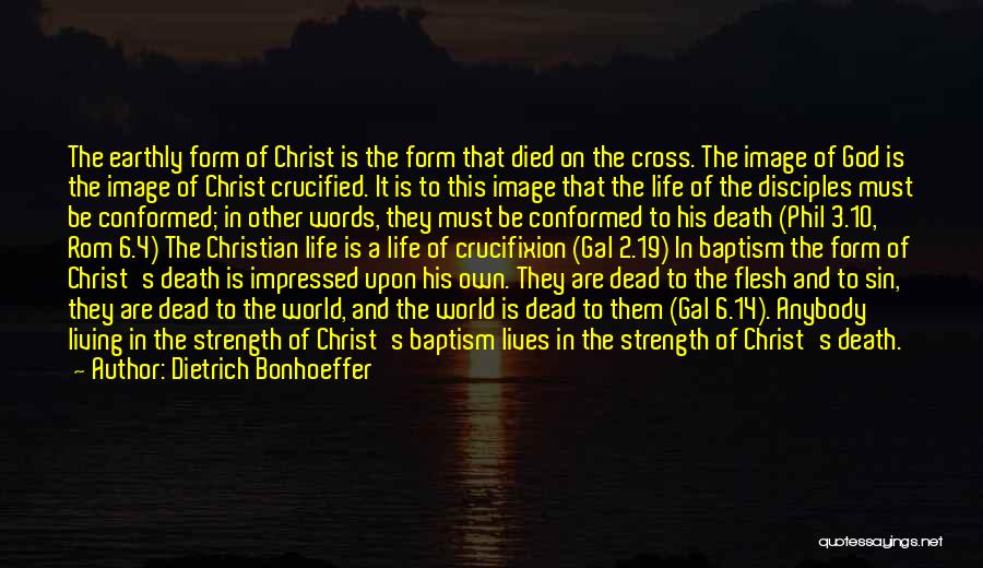 Crucified Life Quotes By Dietrich Bonhoeffer