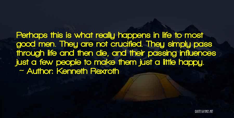 Crucified Life Quotes By Kenneth Rexroth