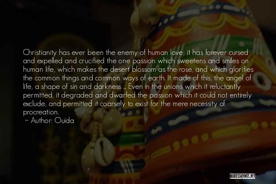 Crucified Life Quotes By Ouida