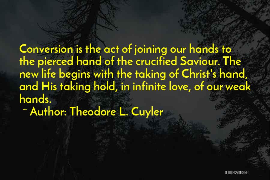 Crucified Life Quotes By Theodore L. Cuyler