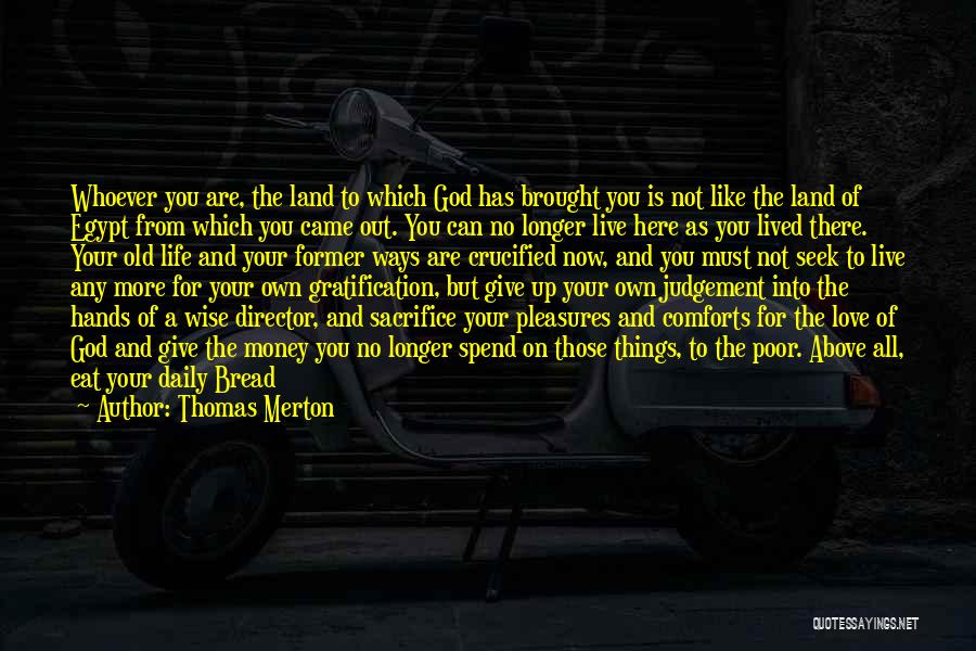 Crucified Life Quotes By Thomas Merton