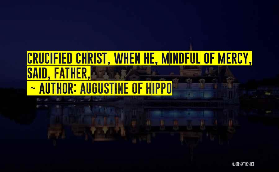 Crucified Quotes By Augustine Of Hippo