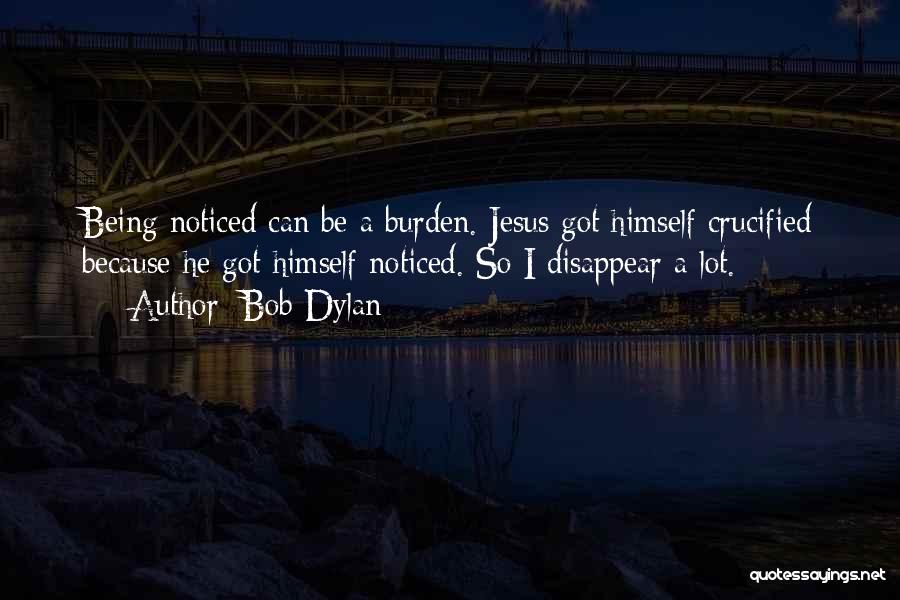 Crucified Quotes By Bob Dylan