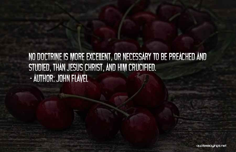 Crucified Quotes By John Flavel