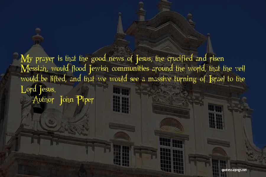 Crucified Quotes By John Piper