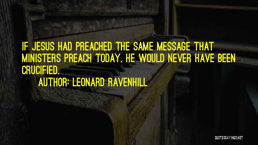 Crucified Quotes By Leonard Ravenhill