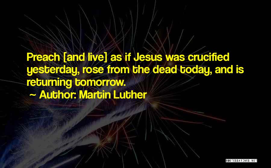 Crucified Quotes By Martin Luther