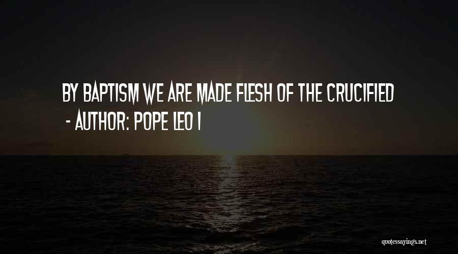 Crucified Quotes By Pope Leo I