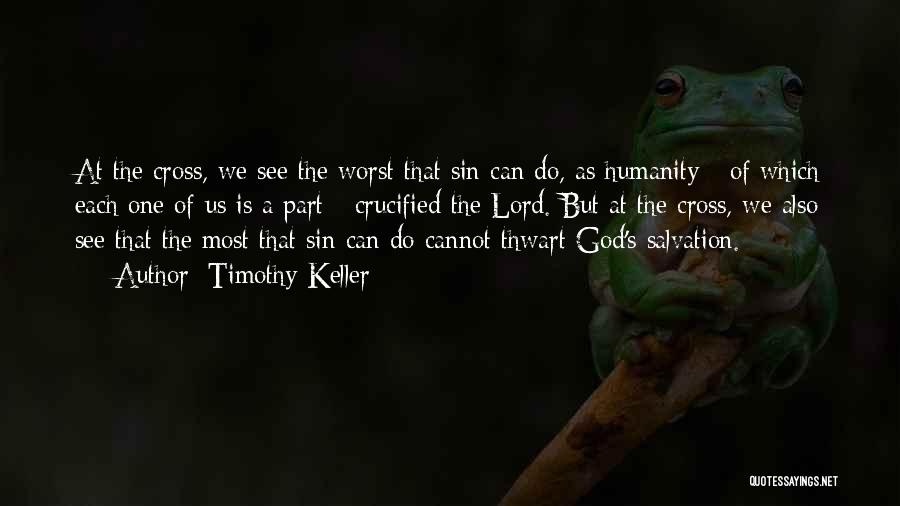 Crucified Quotes By Timothy Keller