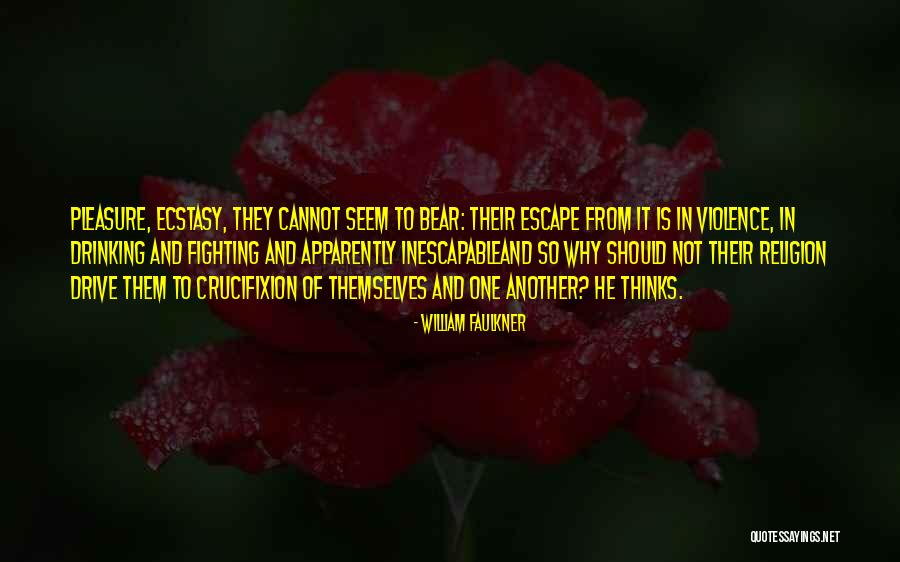 Crucifixion Best Quotes By William Faulkner Crucifixion Best Quotes By William Faulkner