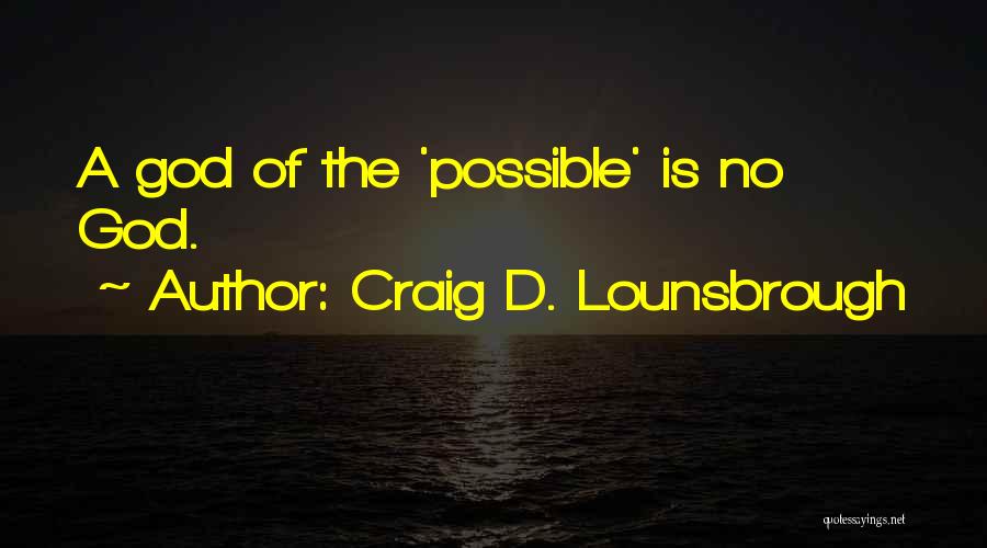 Crucifixion Of Jesus Quotes By Craig D. Lounsbrough