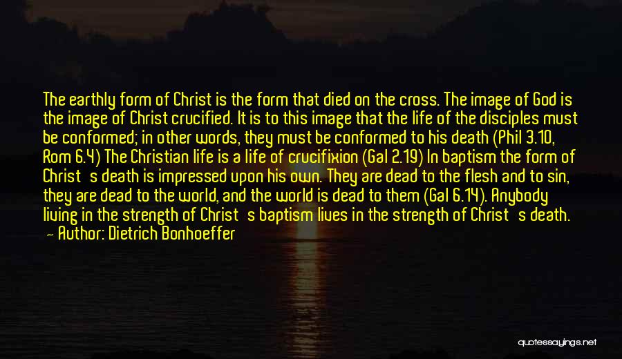 Crucifixion Of Jesus Quotes By Dietrich Bonhoeffer