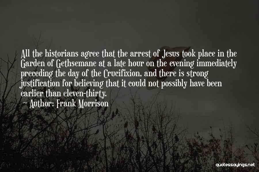 Crucifixion Of Jesus Quotes By Frank Morrison