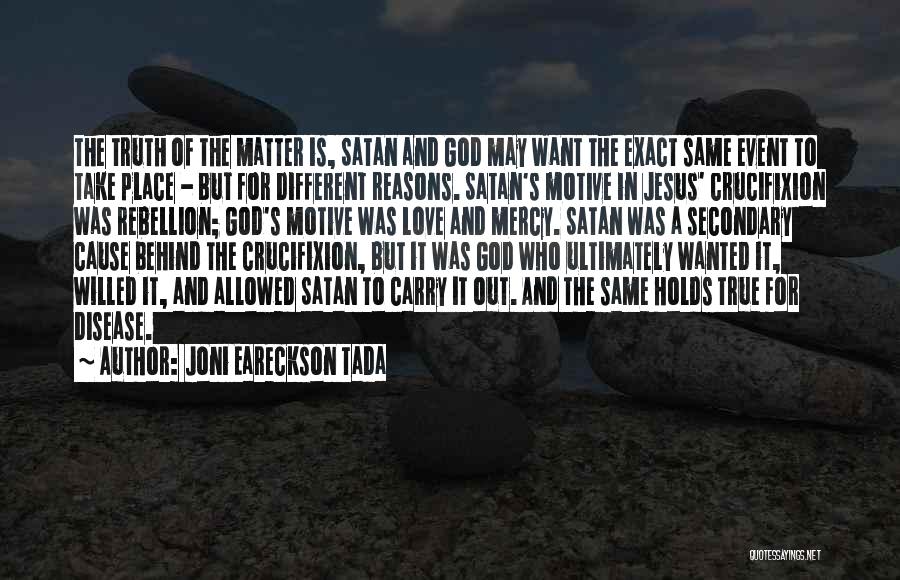 Crucifixion Of Jesus Quotes By Joni Eareckson Tada