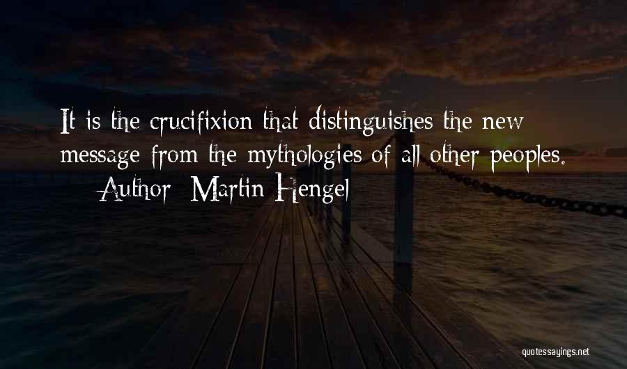 Crucifixion Quotes By Martin Hengel