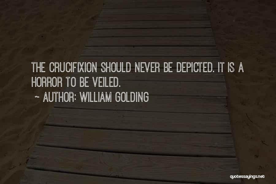 Crucifixion Quotes By William Golding