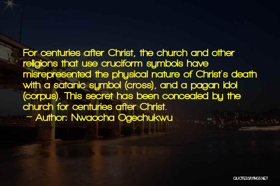 Cruciform Quotes By Nwaocha Ogechukwu