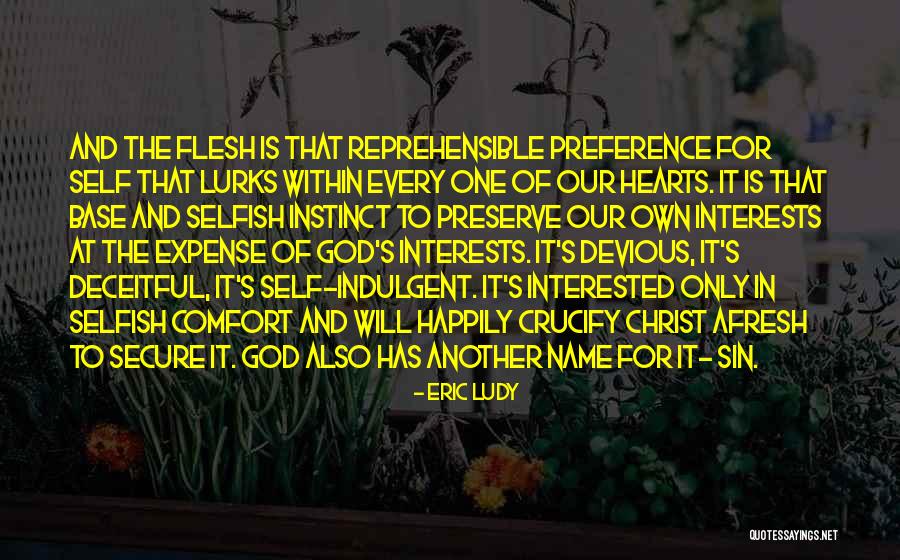 Crucify The Flesh Quotes By Eric Ludy Crucify The Flesh Quotes By Eric Ludy