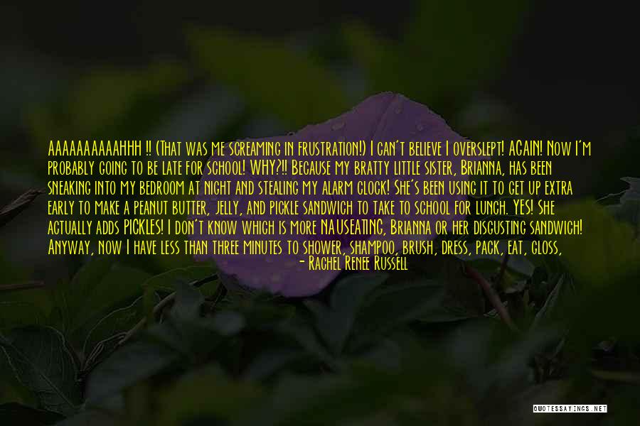 Cruddy Brush Quotes By Rachel Renee Russell Cruddy Brush Quotes By Rachel Renee Russell