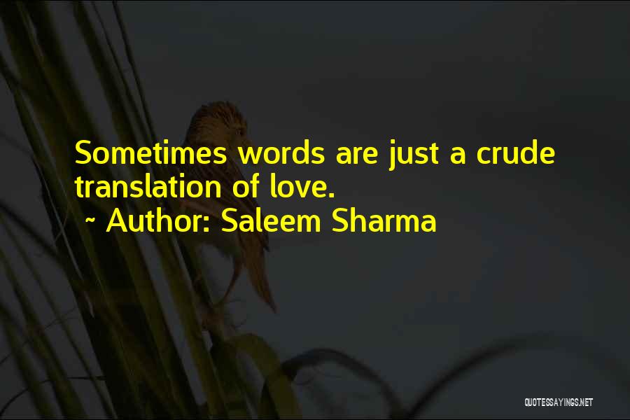 Crude Love Quotes By Saleem Sharma